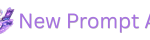 New Prompt AI – Latest AI Prompts for Image Generation